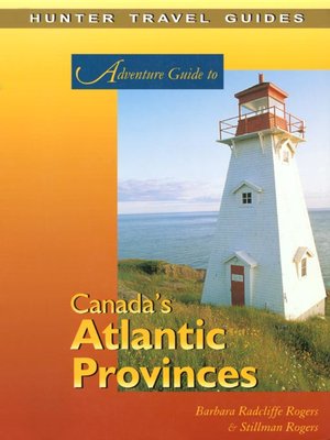 cover image of Adventure Guide to Canada's Atlantic Provinces